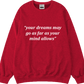 Quote Crewneck